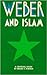 Weber and Islam: A critical study (International library of sociology)