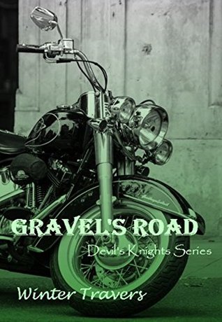 Gravel's Road (Devil's Knights, #3)