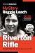 The Riverton Rifle: Straigh...