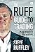 The Ruff Guide to Trading: ...