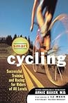 Smart Cycling: Successful Training and Racing for Riders of All Levels