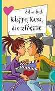 Klappe, Kuss, die Zweite
