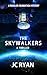 The Skywalkers (Rossler Fou...