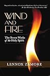 Wind and Fire: The Seven Works of the Holy Spirit