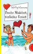 Freche Mädchen, verliebte Ferien