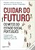 Cuidar do Futuro: Os mitos do Estado Social português