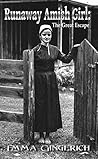 Run Away Amish Girl by Emma Gingerich