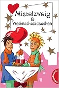 Mistelzweig & Weihnachtsküsschen