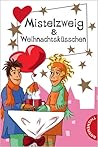 Mistelzweig & Weihnachtsküsschen