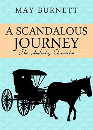 A Scandalous Journey (Amberley Chronicles, #9)