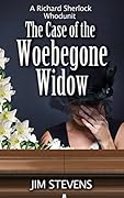 The Case of the Woebegone Widow