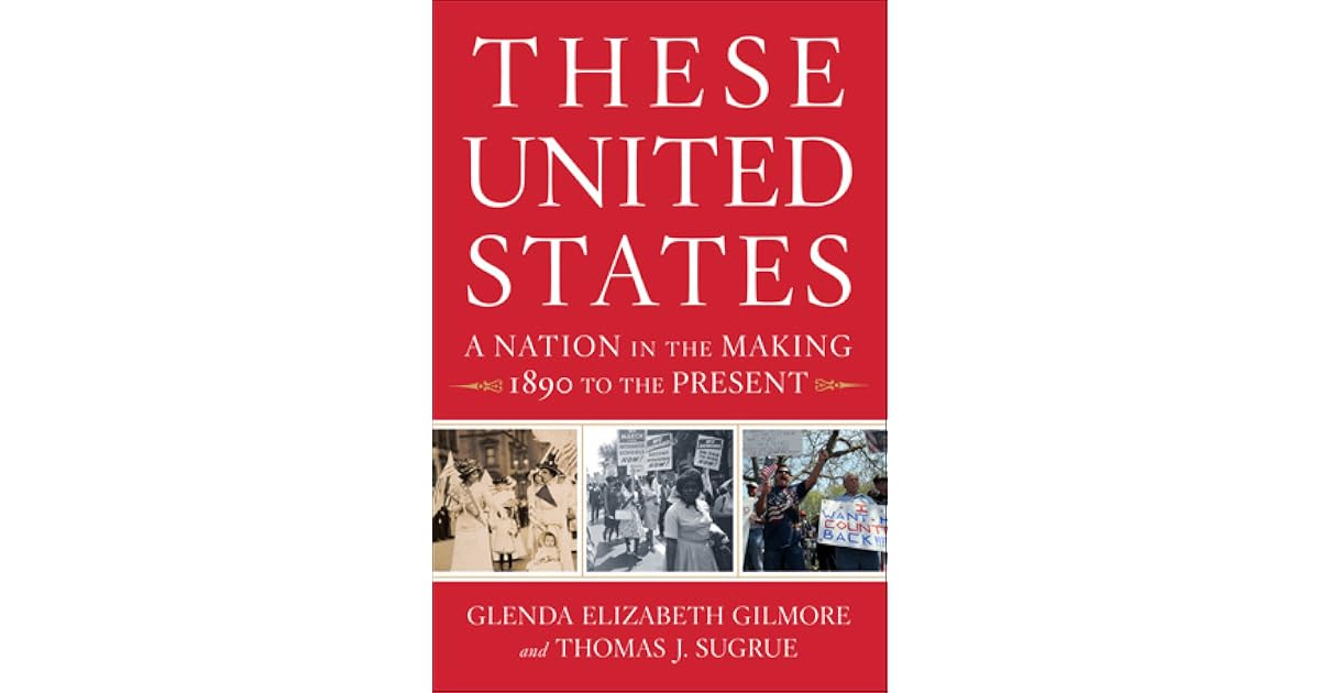 These United States: A Nation in the Making, 1890 to the Present by ...
