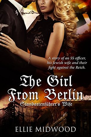 Standartenführer's Wife (The Girl from Berlin, #1)