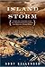 Island in a Storm A Rising Sea, a Vanishing Coast, and a Nineteenth-Century Disaster that Warns of a Warmer World by Abby Sallenger