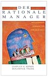 Der Rationale Manager: Aktualisierte Ausgabe für eine neue Welt