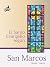 El Santo Evangelio Según: San Marcos (Spanish Edition)