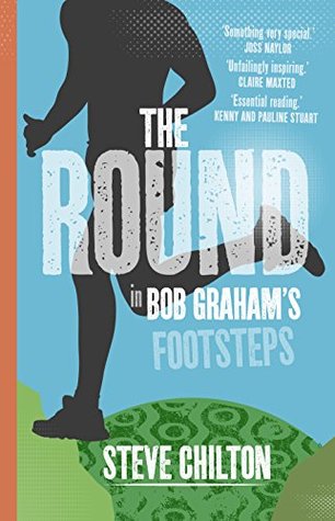 The Round: In Bob Graham's Footsteps (Kindle Edition)