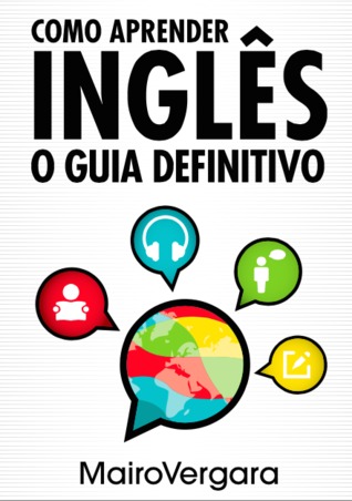 Como Aprender Inglês: O Guia Definitivo