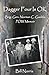 Dagger Four Is OK: Brigadier General Norman C. Gaddis POW Memoir