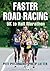 Faster Road Racing by Pete Pfitzinger