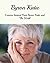 Byron Katie: Lessons Learned From Byron Katie And The Work (Byron Katie The Work, Byron Katie, Byron Katie Books)
