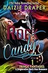 Rock Candy: Fringe Fantasies 1: A Rock Star Romance