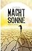 Flucht ins Feuerland (Nachtsonne, #1)