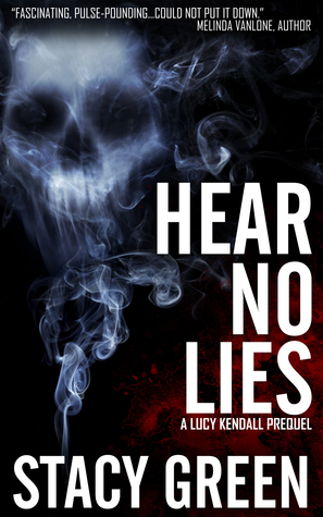 Hear No Lies (Lucy Kendall, #0.5)