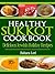 Healthy Sukkot Cookbook: Delicious Jewish Holiday Recipes (A Treasury of Jewish Holiday Dishes Book 2)