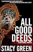 All Good Deeds (Lucy Kendall, #1) 