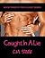 Caught In A Lie (Caught, #3)