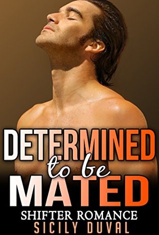 Determined to be Mated (Kindle Edition)
