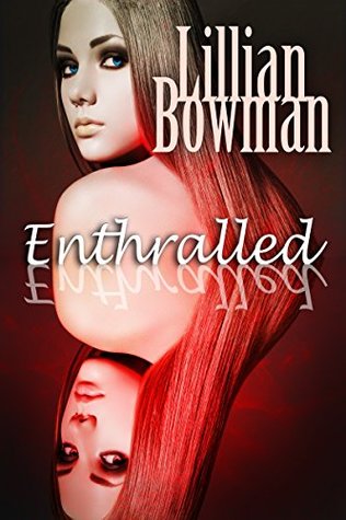 Enthralled (Kindle Edition)