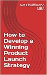 How to Develop a Winning Product Launch Strategy