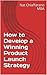 How to Develop a Winning Product Launch Strategy