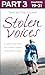 Stolen Voices: Part 3 of 3:...