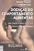 Doenças do Comportamento Alimentar Um Guia Para os Pais