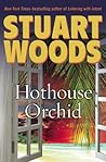 Hothouse Orchid by Stuart Woods