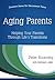 Aging Parents: Helping Your...
