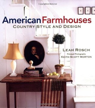 American Farmhouses: Country Style and Design (Hardcover)