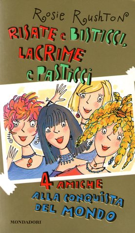 Risate e bisticci, lacrime e pasticci: 4 amiche alla conquista del mondo (Paperback)