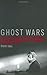 Ghost Wars: The Secret Hist...