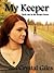 My Keeper (The Keeper Series Book 1)