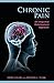 Chronic Pain: An Integrated Biobehavioral Approach