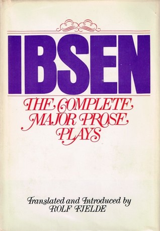 The Complete Major Prose Plays (English and Norwegian Edition)