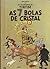 As 7 Bolas de Cristal by Hergé