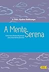 A mente serena: U...