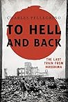 Book cover for To Hell and Back: The Last Train from Hiroshima (Asia/Pacific/Perspectives)