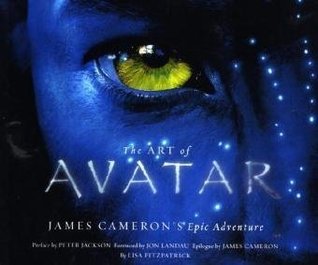 The Art of Avatar: James Cameron's Epic Adventure (Hardcover)