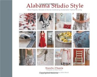 Alabama Studio Style: More Projects, Recipes, & Stories Celebrating Sustainable Fashion & Living (Hardcover)